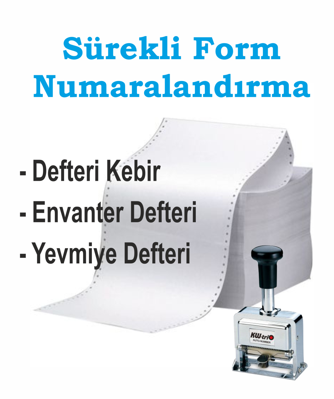 Sürekli Form Numaralandırma ( Yevmiye, Kebir, Envanter )
