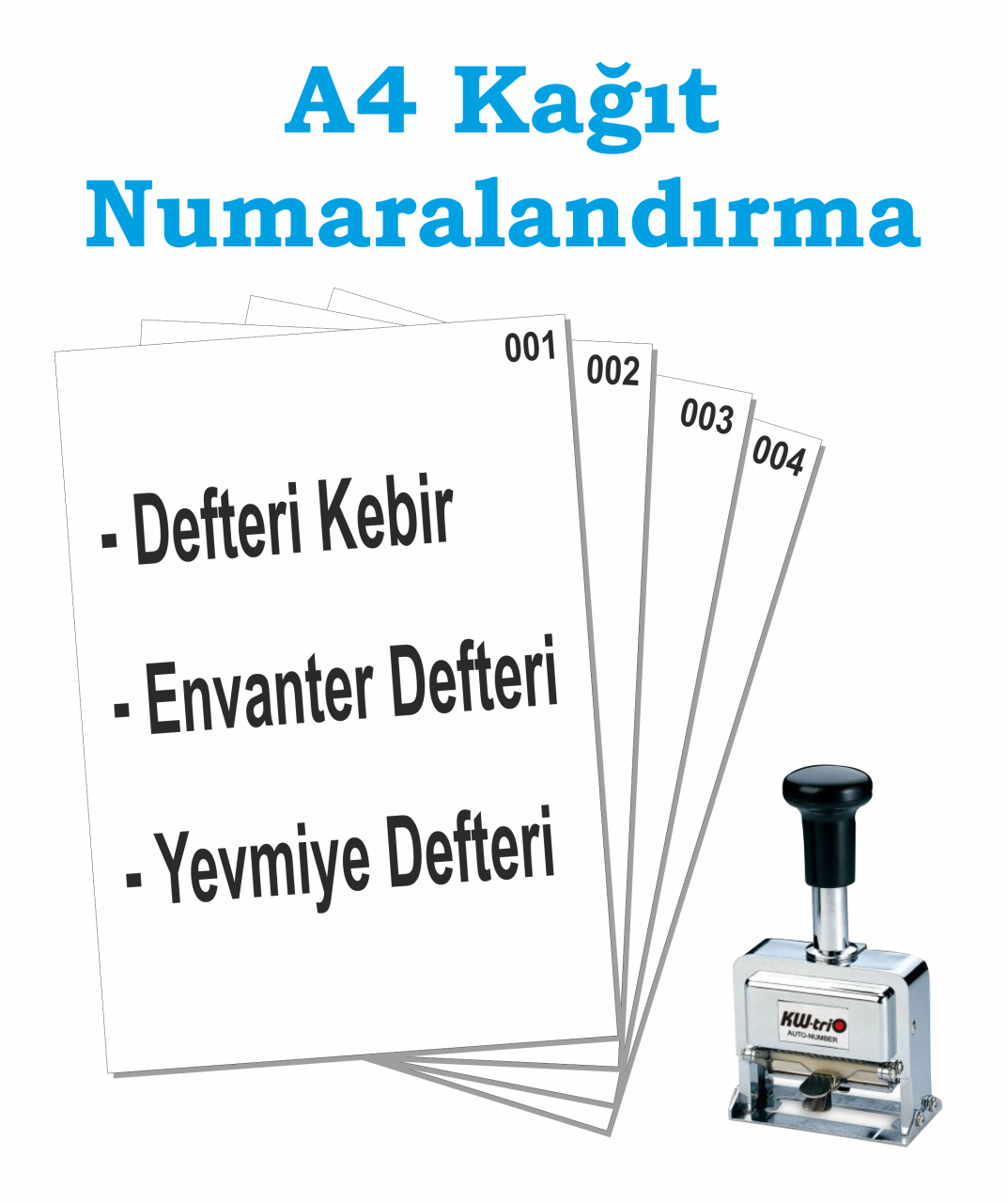 A4 Kağıt Numaralandırma ( Yevmiye, Kebir, Envanter )